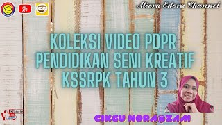 PENDIDIKAN SENI KREATIF KSSRPK TAHUN 3