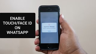 Enable TOUCH ID/FACE ID on WHATSAPP