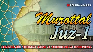 [PECINTA ALQURAN] Murottal Juz 1 (Lengkap Dengan Tulisan Arab & Terjemahan Indonesia)