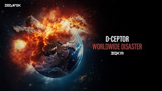 [DQX170] D-Ceptor - Worldwide Disaster