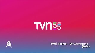 TVN | (Promo) - 55° Aniversario - (2024)