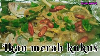 Resepi Ikan Merah Kukus