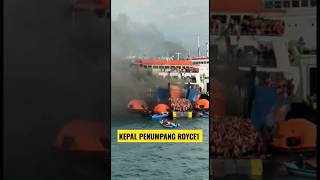 🔴KAPAL PENUMPANG REYCE1  TERBAKAR API BERSUMBER DARI KAMAR MESIN #shortvideo #short#kapal#shorts