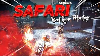 serena safari pubg montage beat sync | pubg mobile