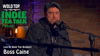 Boss Caine - Live From Wold Top Brewery - Indie Tea Talk Podcast