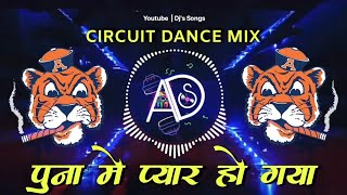 Poona Main Pyar Ho Gaya (CIRCUIT DANCE MIX) | DJ REMIX | All Djs Songs | 2022