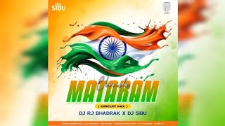 VANDE MATARAM || CIRCUIT MIX || DJ RJ BHADRAK X DJ SIBU