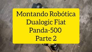 Montaje de Robótica Dualogic Fiat Panda-500 2da parte