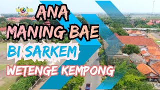 BI SARKEM WETENGE KEMPONG | MARANI PAK BUPATI DERMAYU