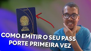 Como Tirar o Passaporte Primeira Vez - Veja Passo a Passo