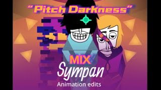 “Pitch Darkness” Incredibox Sympan (Animation edits) mix (Scratch)