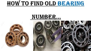 How to Find Old Bearing Number 3 easy way to find it...