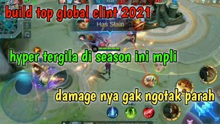 Build top global clint 2021 sakit parah damage nya gak ngotak