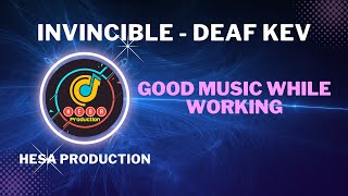 Good Music While Working - Invincible - DEAF KEV