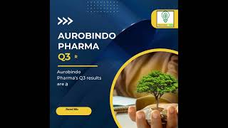 Aurobindo Pharma’s Q3 Highlights 🚀| #aurobindo   #stock #stockmarket #sharemarket #chennai #tamil