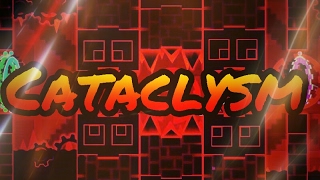 [60hz] Geometry Dash (Demon) - Cataclysm by Ggb0y