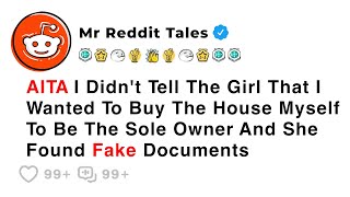 AITA I Didn't Tell The Girl I Wanted To Buy The House Myself To Be The Sole... - Aita Reddit Stories