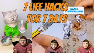 7 life hacks for 7 days