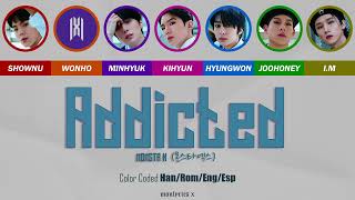 MONSTA X (몬스타엑스) - Addicted (Color Coded Han/Rom/Eng/Esp Lyrics)