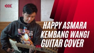 Happy Asmara Kembang Wangi Guitar Cover | Guitar One