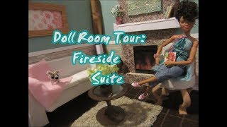 Doll Room Tour:  Fireside Suite