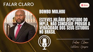 ESTEVES HILÁRIO DEPUTADO DO MPLA NÃO CONSEGUE PROVAR A VERACIDADE DOS SEUS ESTUDOS NO BRASIL