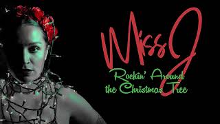 Miss J - Rockin' Around the Christmas Tree (Official Audio)