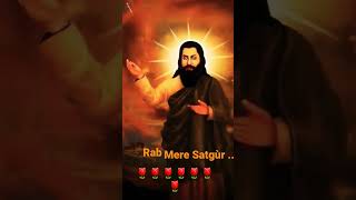 Rab Mera Satguru           #shorts #status Dhan  Dhan Shri_Guru_ Ravidas Maharaj ji ⚘⚘⚘⚘