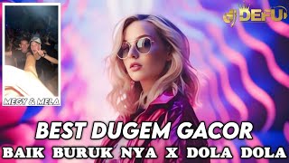 DJ BAIK BURUKNYA X DOLA DOLA NEW DUGEM TERGACOR 2024