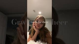 Grwm for cheer