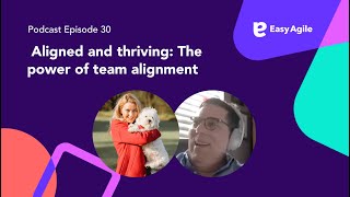 Ep  30 Aligned and thriving The power of team alignment MAIN VIDEO