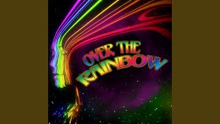 Over The Rainbow