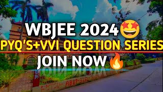 WBJEE 2024😍 PYQ'S & VVI Question Series🔥 EXAM PRACTICS TEST PAPER🥳 SOLVED PAPER'S WBJEE 2012 - 23