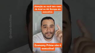 ✈️🤡 ATENÇÃO: Economy Prime não é Executiva!! 🤡✈️