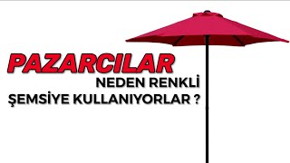 PAZARCILAR NEDEN RENKLİ ŞEMSİYE TERCİH EDİYOR ?