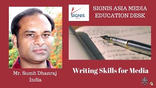 Sumit Dhanraj on Writing Skills for Media