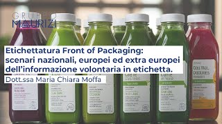 Etichettatura Front of Packaging: scenari nazionali, europei ed extra europei.