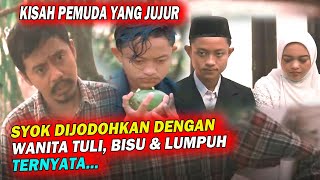 PEMUDA INI DIJODOHKAN DENGAN WANITA BUTA, BISU, TULI & LUMPUH, KAREANA 1 BUAH MANGGA, Namun Ternyata