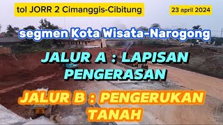 TOLL JORR 2 CIMANGGIS-CIBITUNG || JALUR A : LAPISAN PENGERASAN, LAPISAN B : PENGERUKAN TANAH