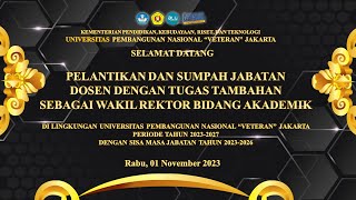 🔴 LIVE | Pelantikan dan Sumpah Jabatan Wakil Rektor Bidang Akademik UPNVJ