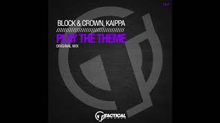 TR181 Block & Crown, Kaippa -  Play the Theme (Original Mix)