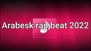 Arabesk rap beat (45) 2022