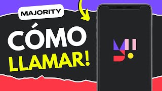 Cómo Llamar a Majority (¡en 1 minuto!)