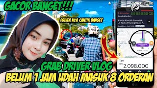 GRAB DRIVER BELUM 1 JAM UDAH MASUK 8 ORDERAN KOK BISA!!!