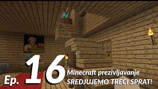 SREDJUJEMO TRECI SPRAT! Minecraft prezivljavanje ep. 16