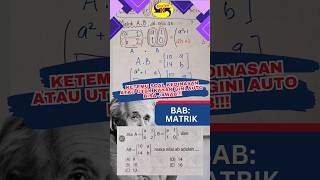 Jawab Soal Matrik Kayak Gini Mudah Banget Pastinya #ptn #bimbel #maths #utbk #beritaterkini #snbt