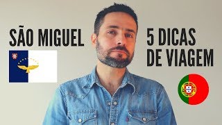 5 DICAS DE VIAGEM - SÃO MIGUEL, Açores, Portugal