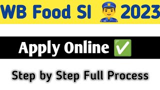 Apply Online✅ WB Food SI 👮‍♂ Step by Step Full Process @syedjsmfamily