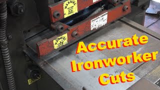 How to Cut Accurately on an Ironworker