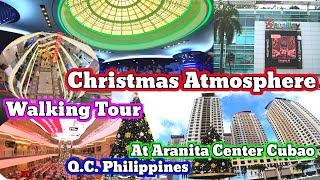 Christmas Atmosphere Walking tour at Aranita Center Cubao Q.C. Philippines